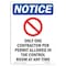 Signmission OSHA Notice, 3.5" Height, NOTICE Only One Contractor Per Sign With Symbol, 5" X 3.5", Landscape OS-NS-D-35-L-16298 - alternate 1